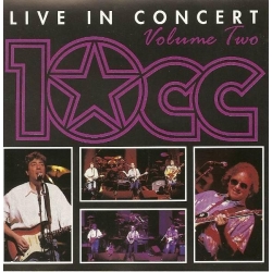 10 CC - Live in Concert -Vol.2